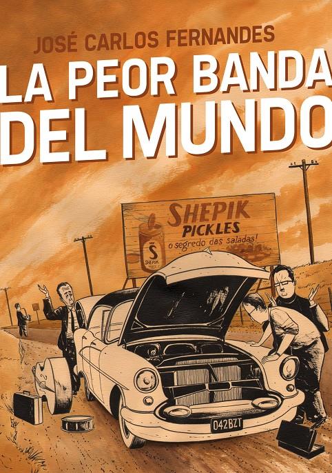 LA PEOR BANDA DEL MUNDO | 9788415163992 | FERNANDES,JOSE CARLOS | Libreria Geli - Librería Online de Girona - Comprar libros en catalán y castellano