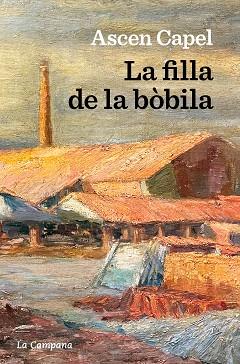 LA FILLA DE LA BÒBILA | 9788419245281 | CAPEL,ASCEN | Libreria Geli - Librería Online de Girona - Comprar libros en catalán y castellano