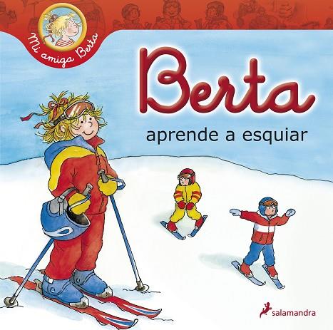 BERTA APRENDE A ESQUIAR | 9788498384901 | SCHNEIDER,LIANE | Libreria Geli - Librería Online de Girona - Comprar libros en catalán y castellano