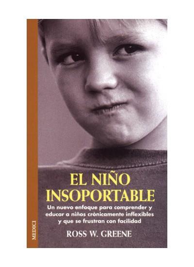 EL NIÑO INSOPORTABLE | 9788489778863 | GREENE,ROSS W | Llibreria Geli - Llibreria Online de Girona - Comprar llibres en català i castellà