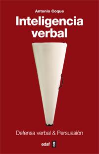 INTELIGENCIA VERBAL.DEFENSA VERBAL&PERSUASION | 9788441432741 | COQUE,ANTONIO | Libreria Geli - Librería Online de Girona - Comprar libros en catalán y castellano