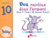 DEU RATOLINS DINS L'ARMARI | 9788483041611 | GARCIA,PEDRO | Llibreria Geli - Llibreria Online de Girona - Comprar llibres en català i castellà