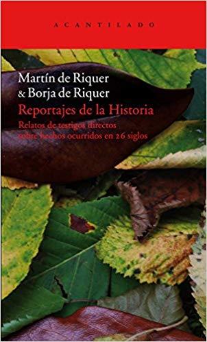 REPORTAJES DE LA HISTORIA(ESTOIG 2 VOLS) | 9788492649747 | DE RIQUER,MARTIN/DE RIQUER,BORJA | Libreria Geli - Librería Online de Girona - Comprar libros en catalán y castellano