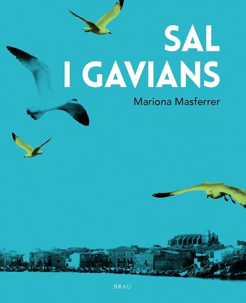 SAL I GAVIANS | 9788418096419 | MASFERRER ORDIS,MARIONA | Llibreria Geli - Llibreria Online de Girona - Comprar llibres en català i castellà