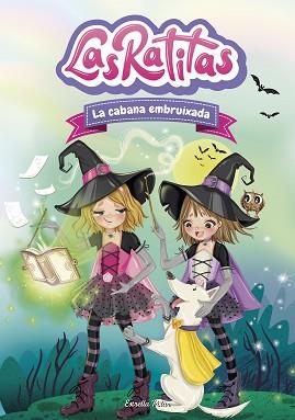 LAS RATITAS-9.LA CABANA EMBRUIXADA | 9788413895574 | LAS RATITAS | Libreria Geli - Librería Online de Girona - Comprar libros en catalán y castellano