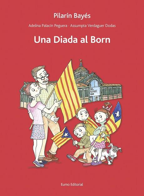 UNA DIADA AL BORN | 9788497665193 | PALACÍN,ADELINA/VERDAGUER,ASSUMPTA/BAYÉS,PILARIN | Llibreria Geli - Llibreria Online de Girona - Comprar llibres en català i castellà