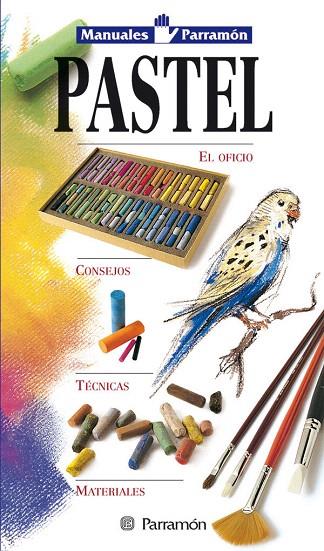 MANUALES PARRAMON PASTEL | 9788434219779 | Libreria Geli - Librería Online de Girona - Comprar libros en catalán y castellano