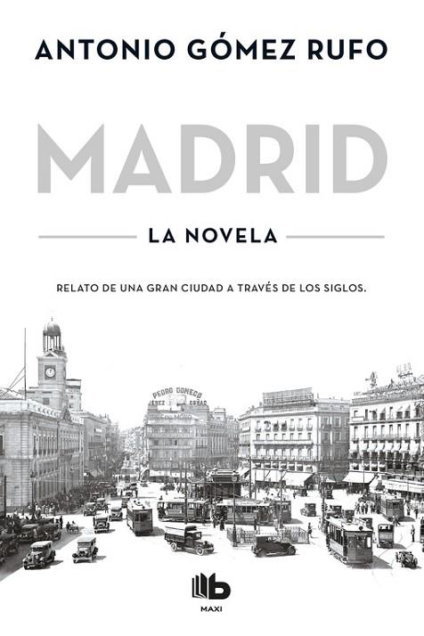 MADRID | 9788490704592 | GÓMEZ RUFO,ANTONIO | Llibreria Geli - Llibreria Online de Girona - Comprar llibres en català i castellà