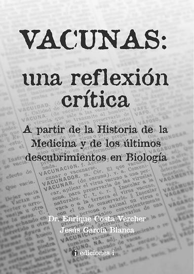 VACUNAS:UNA REFLEXION CRITICA | 9788494453311 | COSTA VERCHER,E/GARCIA BLANCA,JESUS | Llibreria Geli - Llibreria Online de Girona - Comprar llibres en català i castellà