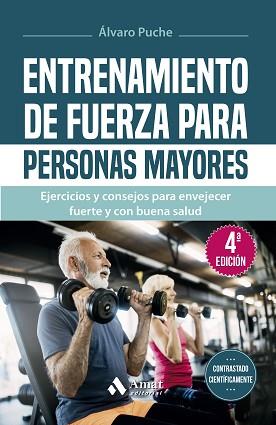 ENTRENAMIENTO DE FUERZA PARA PERSONAS MAYORES | 9788419341907 | PUCHE GIMÉNEZ, ÁLVARO | Llibreria Geli - Llibreria Online de Girona - Comprar llibres en català i castellà