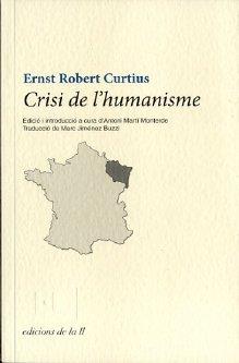 CRISI DE L'HUMANISME | 9788493858780 | CURTIUS,ERNST ROBERT | Llibreria Geli - Llibreria Online de Girona - Comprar llibres en català i castellà