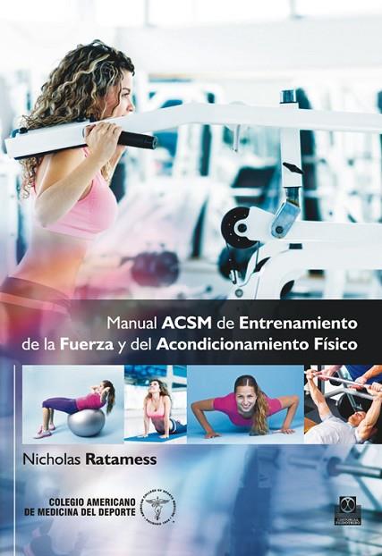 MANUAL ACSM DE ENTRENAMIENTO DE LA FUERZA Y DEL ACONDICIONAMIENTO FÍSICO  | 9788499104966 | Llibreria Geli - Llibreria Online de Girona - Comprar llibres en català i castellà