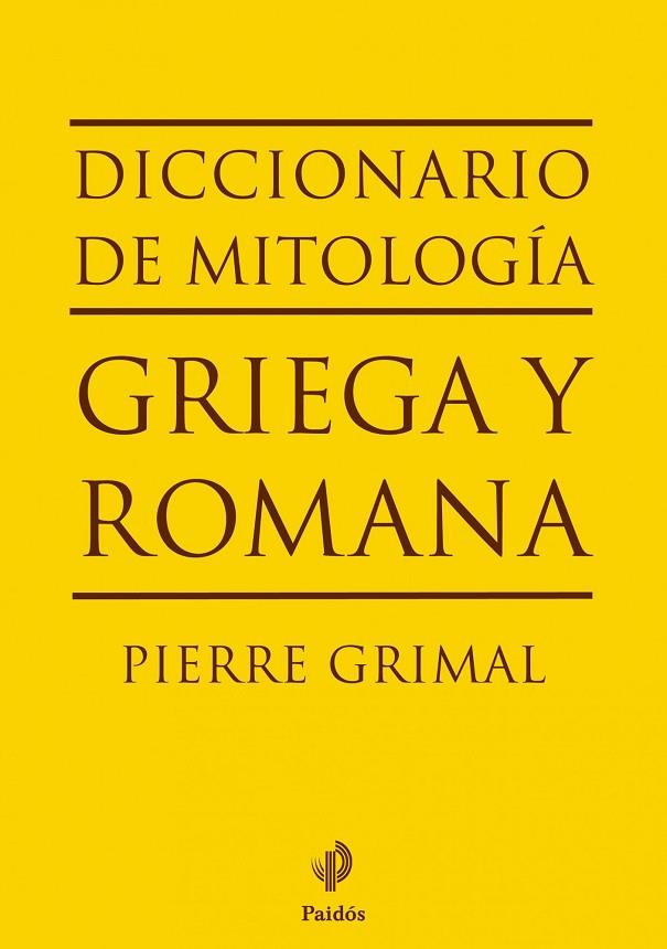 DICCIONARIO DE MITOLOGIA GRIEGA Y ROMANA(TAPA DURA) | 9788449324628 | GRIMAL,PIERRE | Libreria Geli - Librería Online de Girona - Comprar libros en catalán y castellano