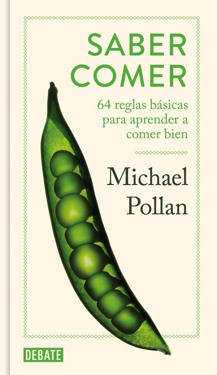 SABER COMER.64 REGLAS BÁSICAS PARA APRENDER A COMER BIEN | 9788499927053 | POLLAN,MICHAEL | Llibreria Geli - Llibreria Online de Girona - Comprar llibres en català i castellà