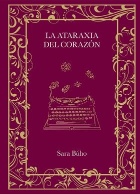 LA ATARAXIA DEL CORAZÓN | 9788410378162 | BÚHO, SARA | Llibreria Geli - Llibreria Online de Girona - Comprar llibres en català i castellà