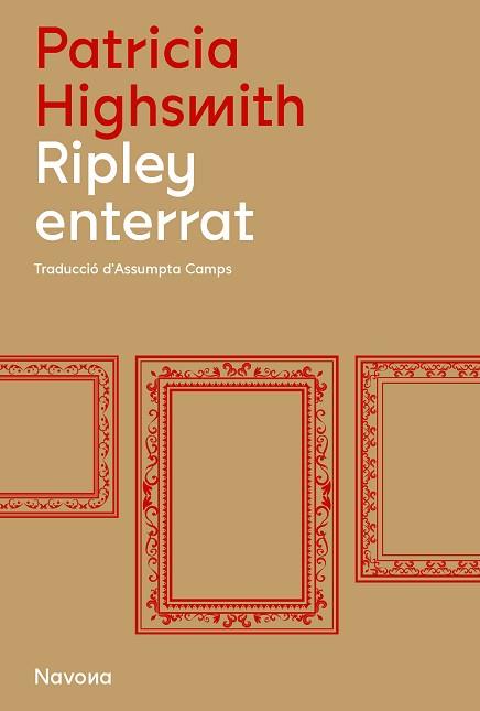 RIPLEY ENTERRAT | 9788419179845 | HIGHSMITH,PATRICIA | Libreria Geli - Librería Online de Girona - Comprar libros en catalán y castellano
