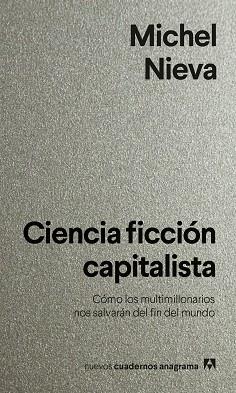 CIENCIA FICCIÓN CAPITALISTA | 9788433922144 | NIEVA, MICHEL | Libreria Geli - Librería Online de Girona - Comprar libros en catalán y castellano