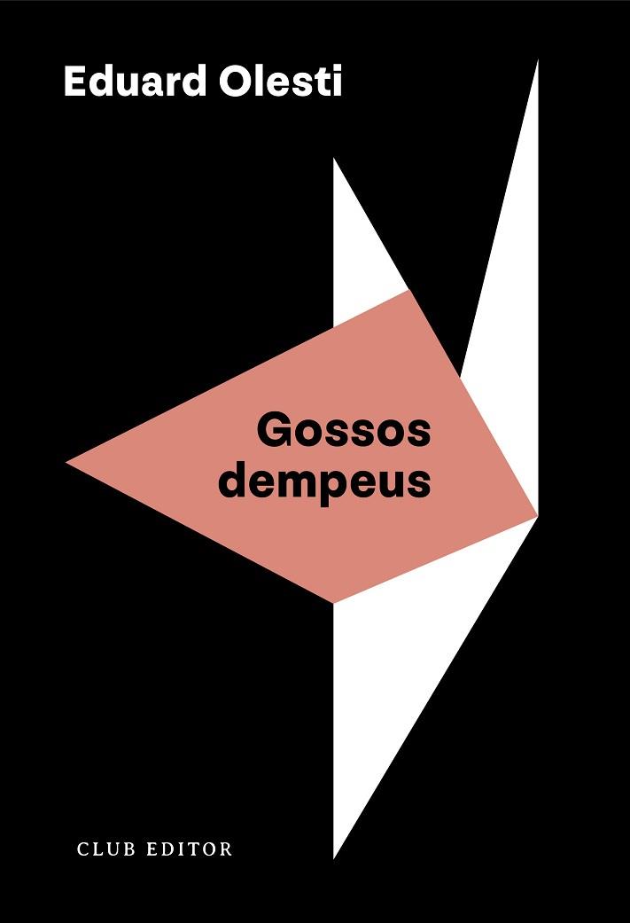 GOSSOS DEMPEUS | 9788473294508 | OLESTI, EDUARD | Llibreria Geli - Llibreria Online de Girona - Comprar llibres en català i castellà