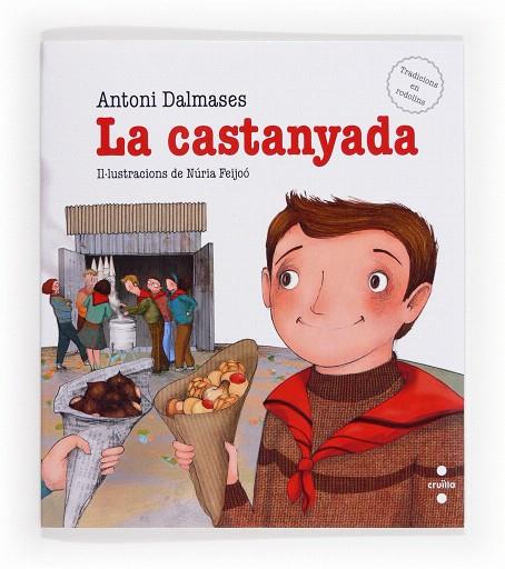 LA CASTANYADA | 9788466133173 | DALMASES,ANTONI/FEIJOÓ,NÚRIA (IL) | Llibreria Geli - Llibreria Online de Girona - Comprar llibres en català i castellà