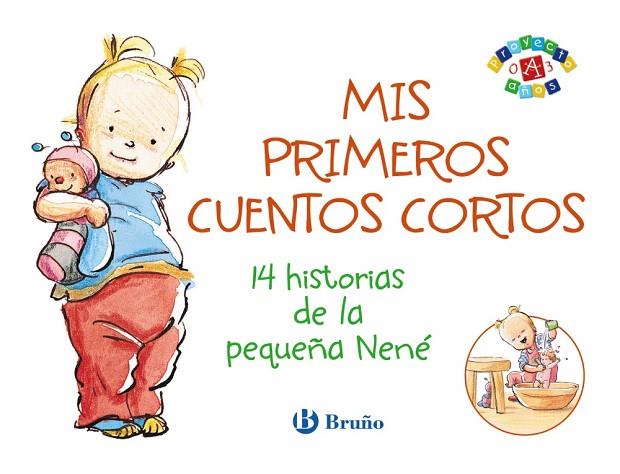 MIS PRIMEROS CUENTOS CORTOS.14 HISTORIAS DE LA PEQUEÑA NENÉ | 9788421690086 | MODERÉ,ARMELLE/DUFRESNE,DIDIER | Libreria Geli - Librería Online de Girona - Comprar libros en catalán y castellano