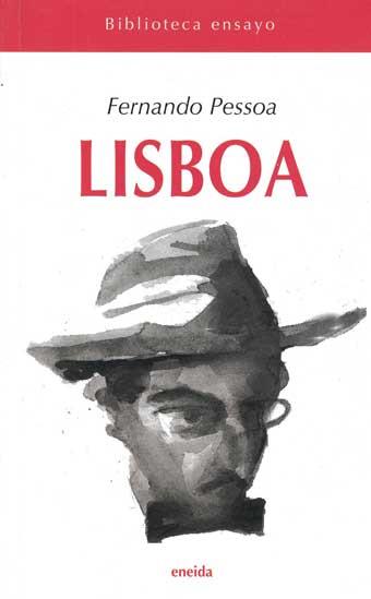 LISBOA.LO QUE EL TURISTA DEBE DE VER EN LISBOA | 9788495427854 | PESSOA,FERNANDO | Llibreria Geli - Llibreria Online de Girona - Comprar llibres en català i castellà