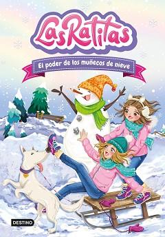 LAS RATITAS-6.EL PODER DE LOS MUÑECOS DE NIEVE | 9788408249306 |   | Libreria Geli - Librería Online de Girona - Comprar libros en catalán y castellano