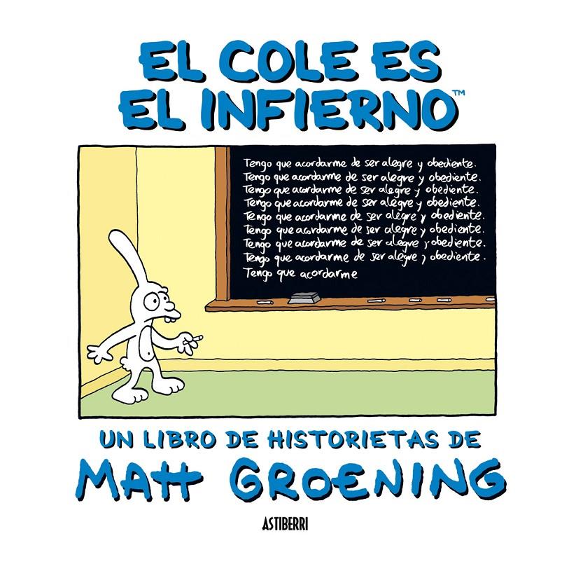 EL COLE ES EL INFIERNO | 9788492769100 | GROENING,MATT | Llibreria Geli - Llibreria Online de Girona - Comprar llibres en català i castellà