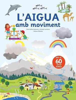 L'AIGUA AMB MOVIMENT | 9788466150491 | BAUMANN, ANNE-SOPHIE/LEMAISTRE , ARNAUD | Libreria Geli - Librería Online de Girona - Comprar libros en catalán y castellano