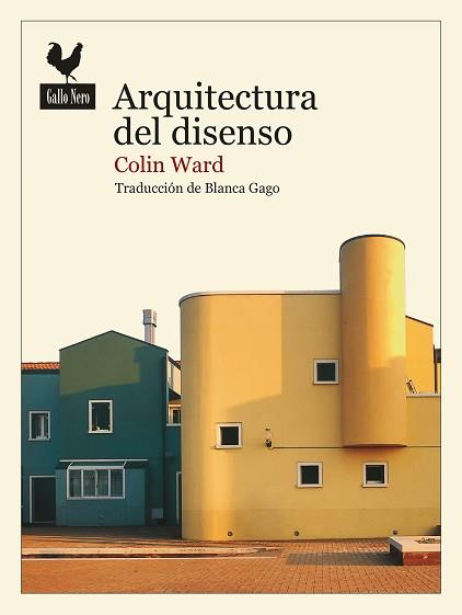 ARQUITECTURA DEL DISENSO | 9788419168375 | WARD,COLIN | Llibreria Geli - Llibreria Online de Girona - Comprar llibres en català i castellà