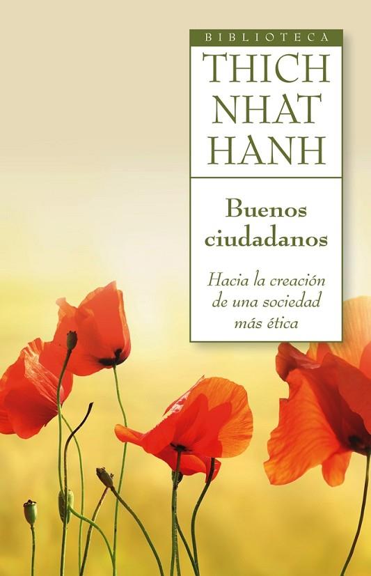 BUENOS CIUDADANOS.HACIA LA CREACIÓN DE UNA SOCIEDAD MÁS ÉTICA | 9788497546430 | THICH NHAT HANH | Llibreria Geli - Llibreria Online de Girona - Comprar llibres en català i castellà