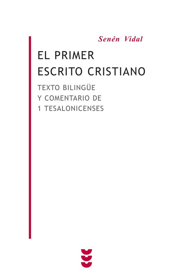EL PRIMER ESCRITO CRISTIANO | 9788430116140 | VIDAL,SENEN | Llibreria Geli - Llibreria Online de Girona - Comprar llibres en català i castellà
