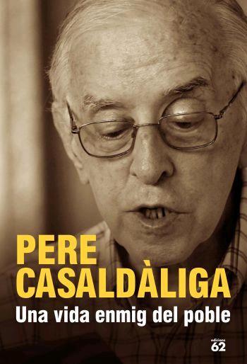 UNA VIDA ENMIG DEL POBLE | 9788429758849 | CASALDALIGA,PERE | Llibreria Geli - Llibreria Online de Girona - Comprar llibres en català i castellà