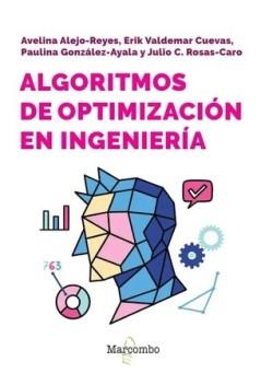 ALGORITMOS DE OPTIMIZACIÓN EN INGENIERÍA | 9788426738110 | CUEVAS, ERICK V./ALEJO REYES, AVELINA/GONZÁLEZ AYALA, PAULINA/ROSAS CARO, JULIO | Libreria Geli - Librería Online de Girona - Comprar libros en catalán y castellano