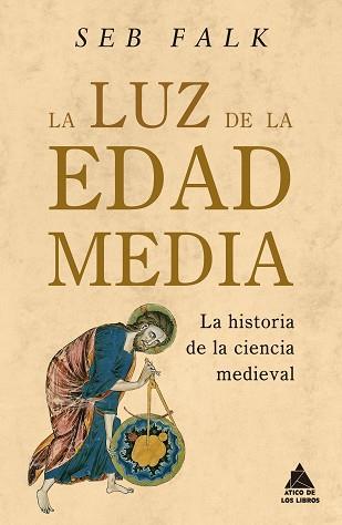 LA LUZ DE LA EDAD MEDIA | 9788419703620 | FALK, SEB | Libreria Geli - Librería Online de Girona - Comprar libros en catalán y castellano