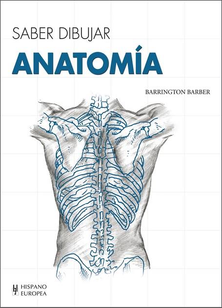 SABER DIBUJAR ANATOMÍA | 9788425520747 | BARBER,BARRINGTON | Llibreria Geli - Llibreria Online de Girona - Comprar llibres en català i castellà