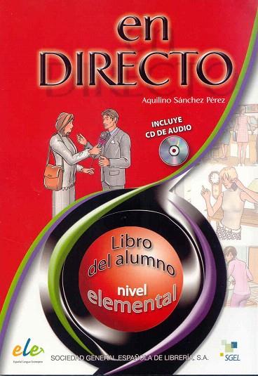 EN DIRECTO.LIBRO DEL ALUMNO.NIVEL ELEMENTAL +CD | 9788497781732 | SANCHEZ PEREZ,AQUILINO | Llibreria Geli - Llibreria Online de Girona - Comprar llibres en català i castellà