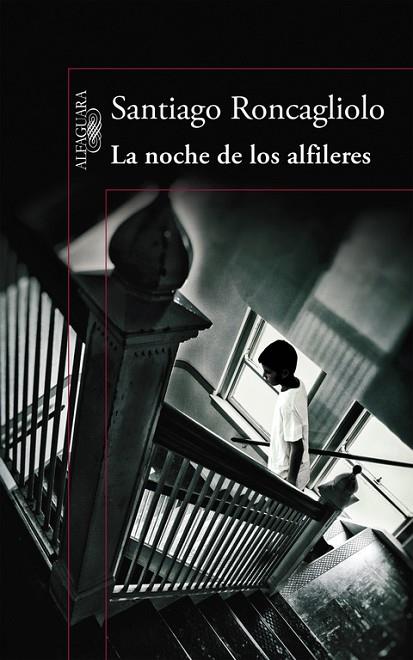 LA NOCHE DE LOS ALFILERES | 9788420419398 | RONCAGLIOLO,SANTIAGO | Libreria Geli - Librería Online de Girona - Comprar libros en catalán y castellano