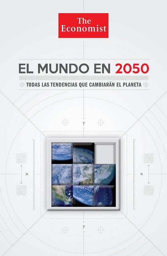 EL MUNDO EN 2050.TODAS LAS TENDENCIAS QUE CAMBIARAN EL PLANETA | 9788498752618 | Llibreria Geli - Llibreria Online de Girona - Comprar llibres en català i castellà