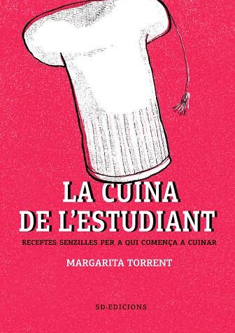 LA CUINA DE L'ESTUDIANT | 9788494781186 | TORRENT,MARGARITA | Libreria Geli - Librería Online de Girona - Comprar libros en catalán y castellano