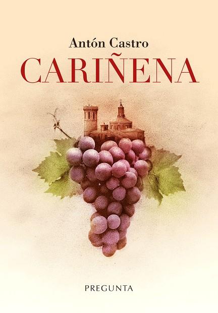 CARIÑENA | 9788494766770 | RODRÍGUEZ CASTRO, ANTÓN | Llibreria Geli - Llibreria Online de Girona - Comprar llibres en català i castellà