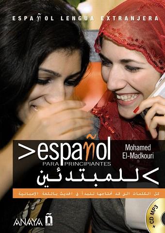 ESPAÑOL PARA PRINCIPIANTES (PER ARABES) + CD MP3 | 9788466786799 | EL-MADKOURI,MOHAMED | Llibreria Geli - Llibreria Online de Girona - Comprar llibres en català i castellà