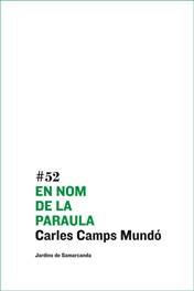 EN NOM DE LA PARAULA | 9788497663137 | CAMPS MUNDÓ,CARLES | Libreria Geli - Librería Online de Girona - Comprar libros en catalán y castellano