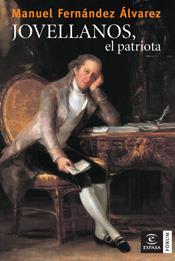 JOVELLANOS,EL PATRIOTA | 9788467027563 | FERNANDEZ ALVAREZ,MANUEL | Llibreria Geli - Llibreria Online de Girona - Comprar llibres en català i castellà