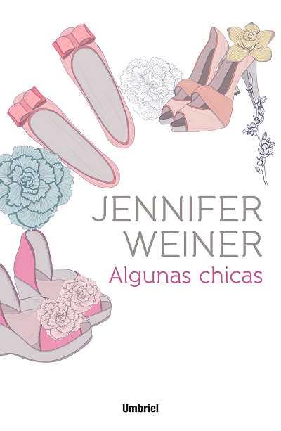 ALGUNAS CHICAS | 9788492915217 | WEINER,JENNIFER | Libreria Geli - Librería Online de Girona - Comprar libros en catalán y castellano