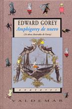 AMPHHIGOREY DE NUEVO | 9788477026570 | GOREY,EDWARD | Libreria Geli - Librería Online de Girona - Comprar libros en catalán y castellano