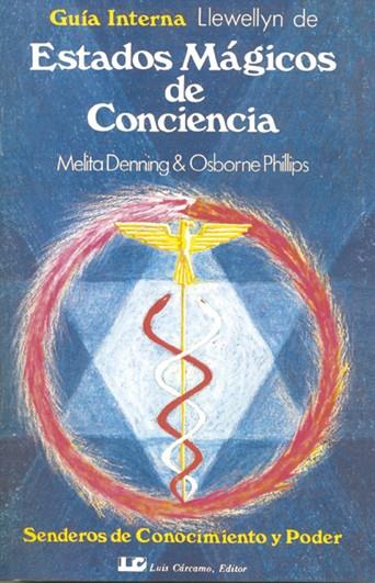 ESTADOS MAGICOS DE CONSCIENCIA | 9788476270103 | DENNING/PHILLLIPS | Llibreria Geli - Llibreria Online de Girona - Comprar llibres en català i castellà