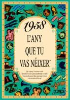 1958.L'ANY QUE TU VAS NEIXER | 9788488907431 | COLLADO BASCOMPTE,ROSA | Llibreria Geli - Llibreria Online de Girona - Comprar llibres en català i castellà