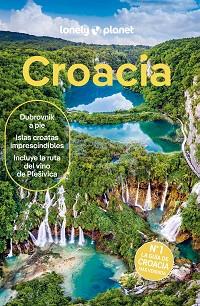 CROACIA(LONELY PLANET.EDICIÓN 2024) | 9788408265450 | MUTIC, ANJA/GRACE, LUCIE/PUTINJA, ISABEL | Llibreria Geli - Llibreria Online de Girona - Comprar llibres en català i castellà