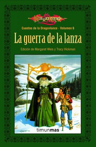 LA GUERRA DE LA LANZA (CUENTOS DE LA DRAGONLANCE-6) | 9788448004958 | WEIS,MARGARET/HICKMAN,TRACY | Llibreria Geli - Llibreria Online de Girona - Comprar llibres en català i castellà