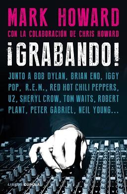 GRABANDO! | 9788448028657 | HOWARD,MARK | Libreria Geli - Librería Online de Girona - Comprar libros en catalán y castellano